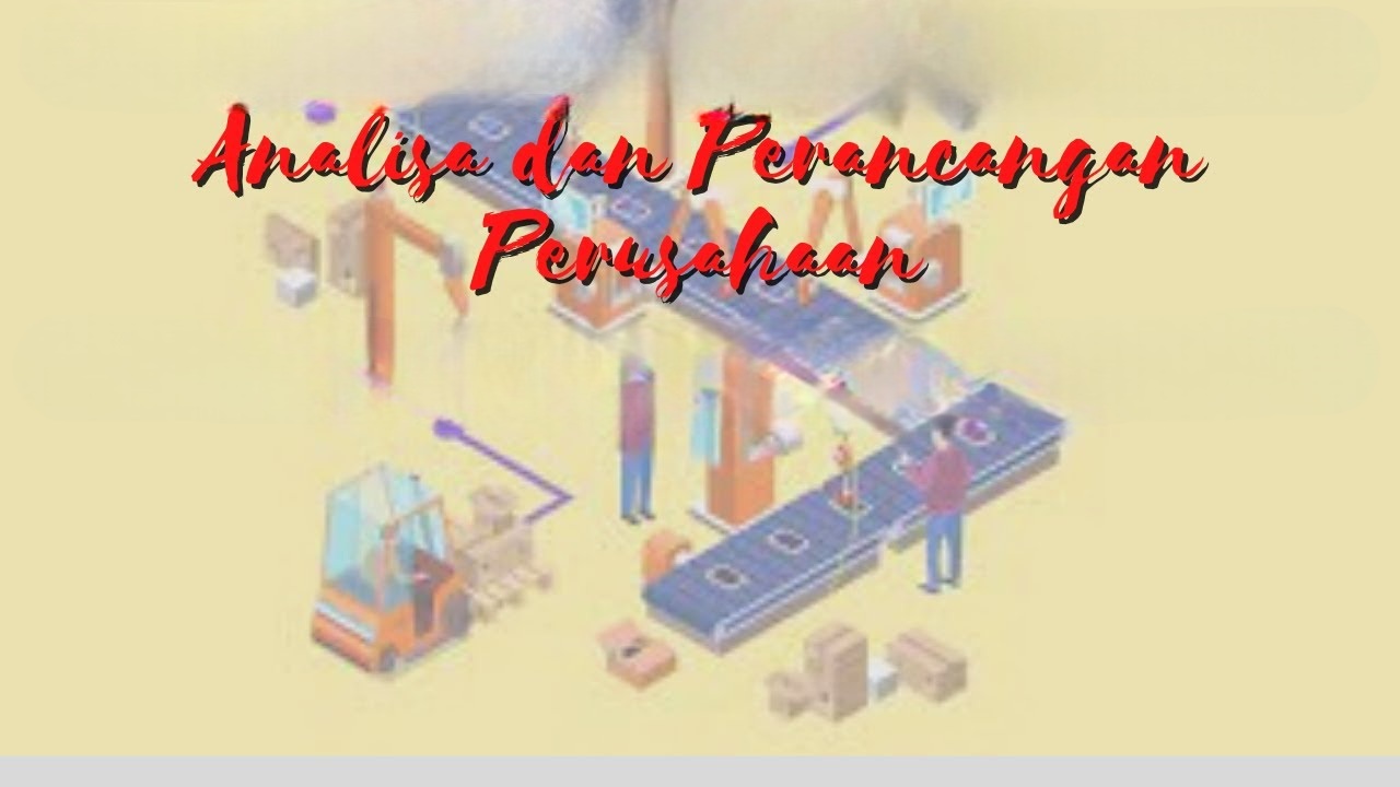 Analisa Perancangan Perusahaan