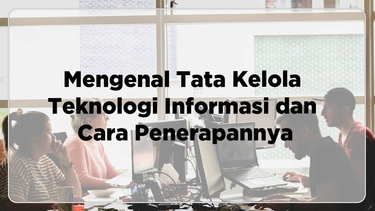 Tata Kelola Teknologi Informasi