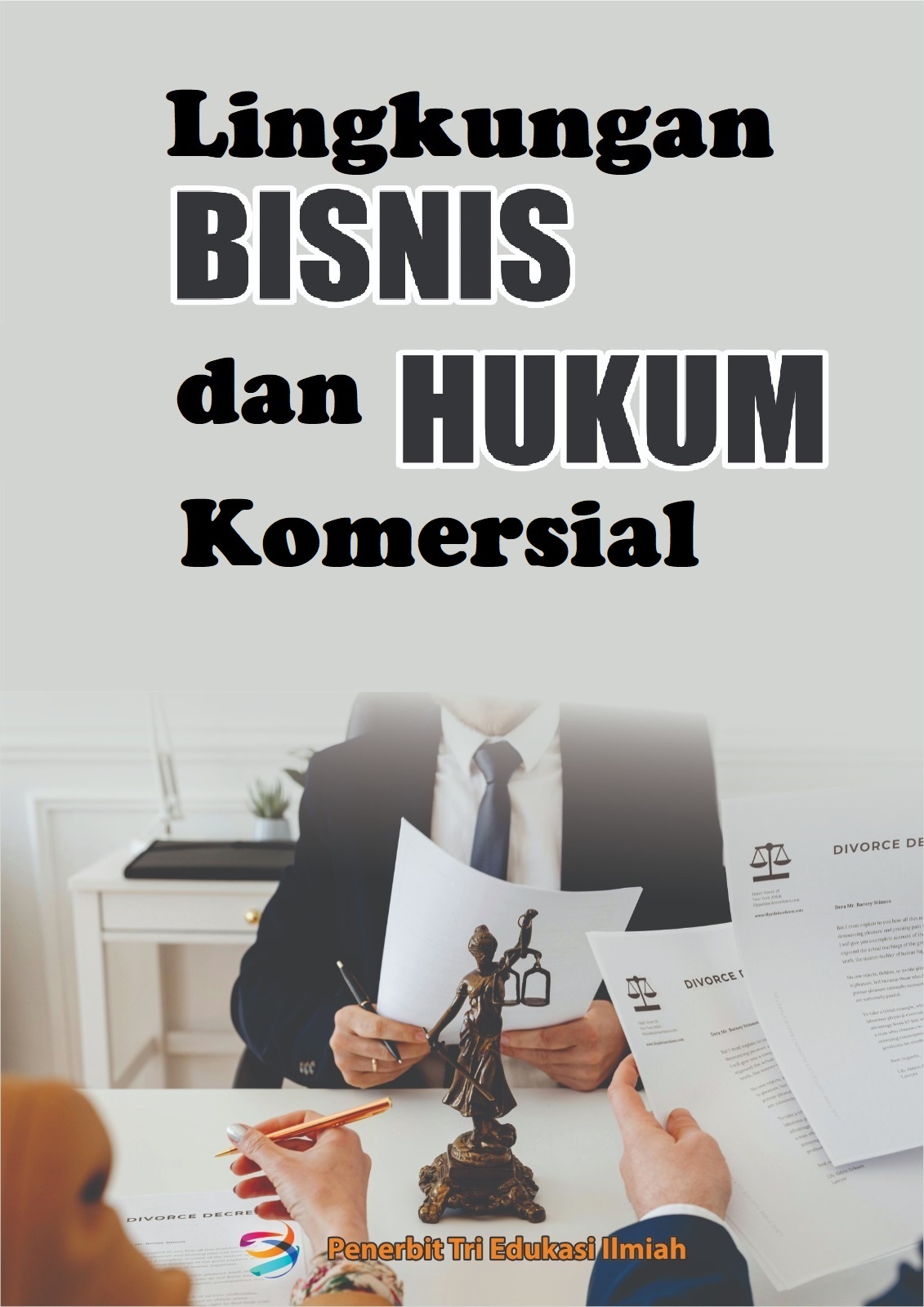 Lingkungan Bisnis dan Hukum Komersial (Kelas Pagi Akt-Sem.3/Gj. 25-26)