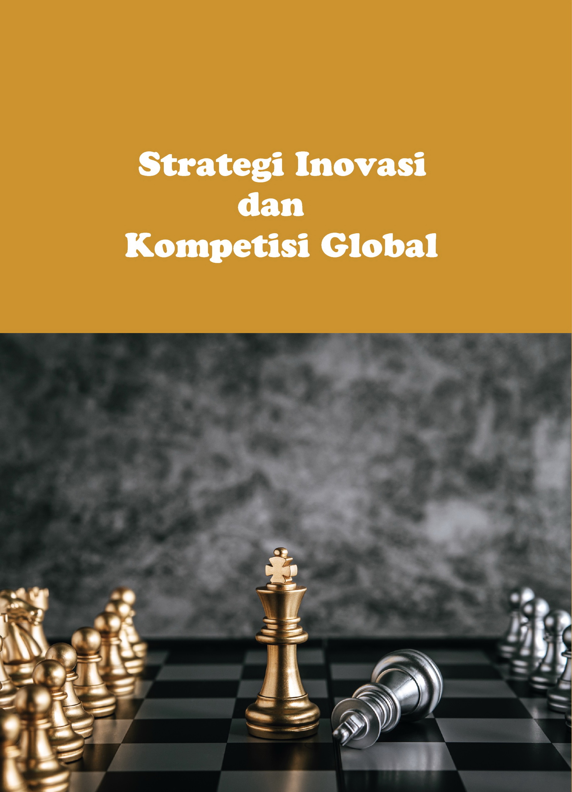 Strategi Inovasi &amp; Kompetisi Global (Kelas Pagi Akt-Sem.7/Gj. 25-26)