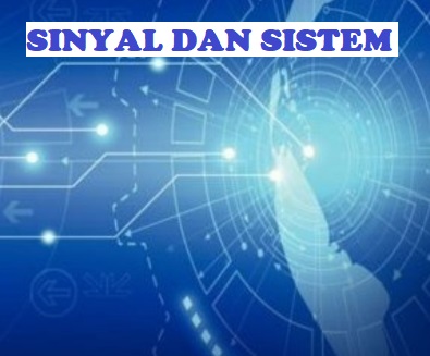 Sinyal dan Sistem (IRZ)