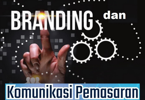 Branding dan Komunikasi Pemasaran* (Peminatan Pemasaran-Sem.2/MM/KRP) 25-26