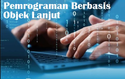 Pemrog. Berbasis Objek Lanjut (T.Inf Sore) IMR